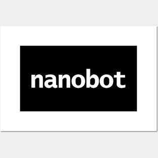 Nanobot Minimal Robot Typography White Text Posters and Art